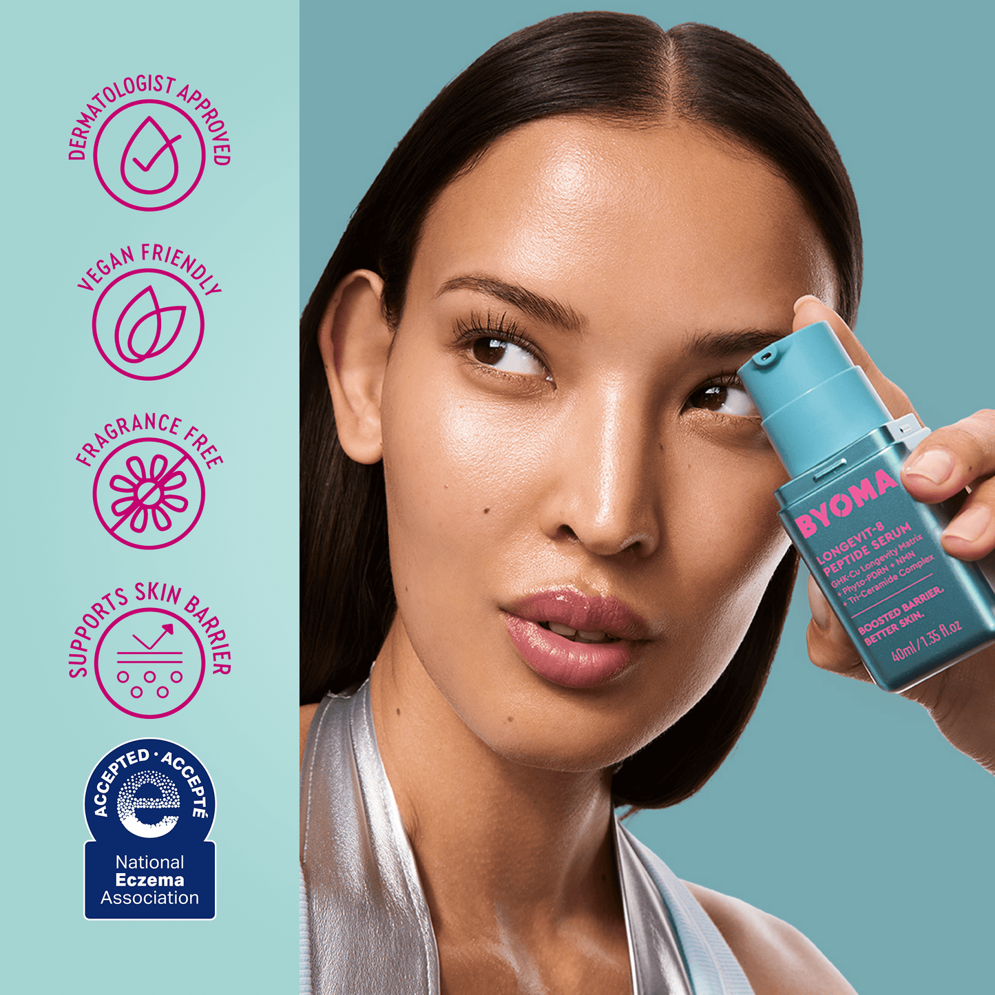 A woman holding a blue BYOMA Longevit-8 Peptide Serum bottle against a teal background, with pink circular badges on the left reading Dermatologist Approved, Vegan Friendly, Fragrance Free, and Supports Skin Barrier, plus an accepted-accreditation badge.