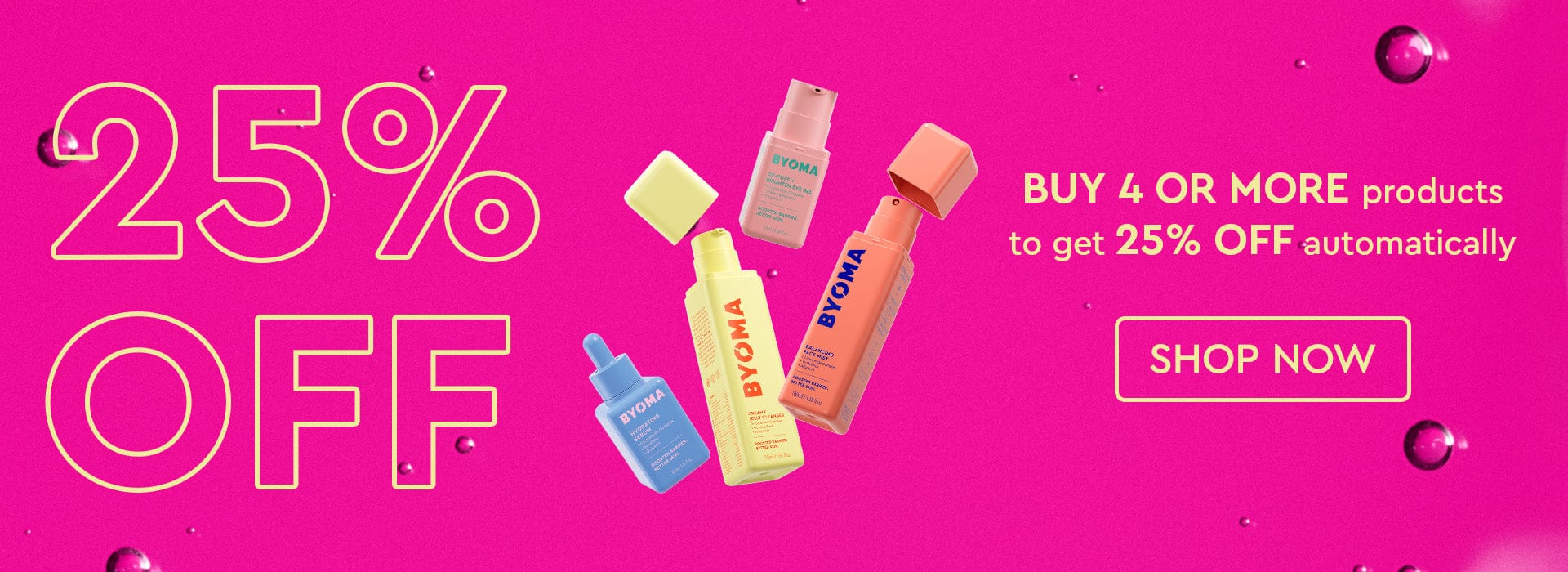 Pink poster of BYOMA products with message of 25% off on four or more products displayed.
